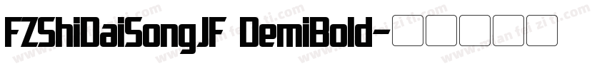 FZShiDaiSongJF DemiBold字体转换